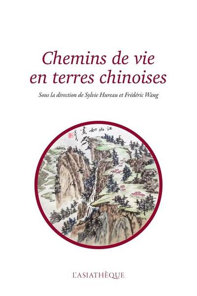 Chemins de Vie en Terres Chinoises