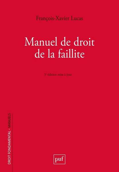 Manuel de Droit de la Faillite (5e Edition)