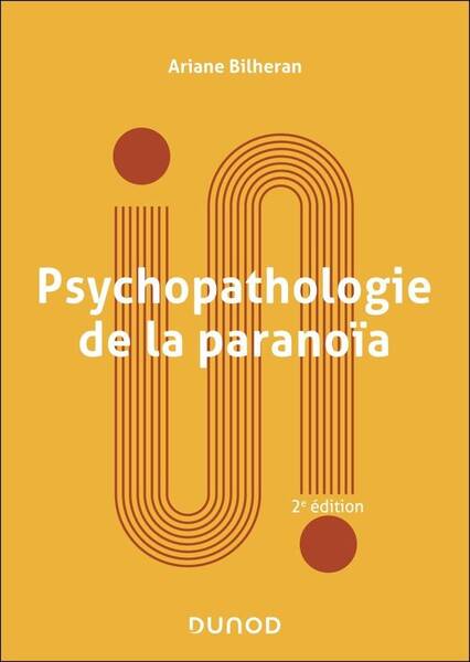 Psychopathologie de la paranoïa