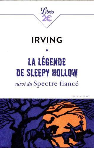 La légende de Sleepy Hollow. Suivi du Spectre fiancé