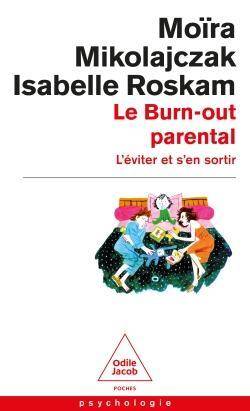 Le burn-out parental : l'éviter et s'en sortir