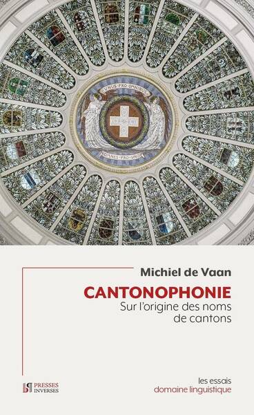 Cantonophonie - Sur l Origine des Noms D