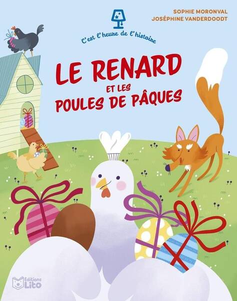 C'Est l'Heure de l'Histoire ; le Renard et les Poules de Paques