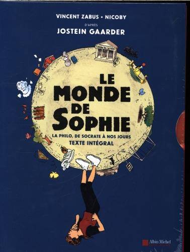 Le monde de Sophie : la philo, de Socrate à nos jours