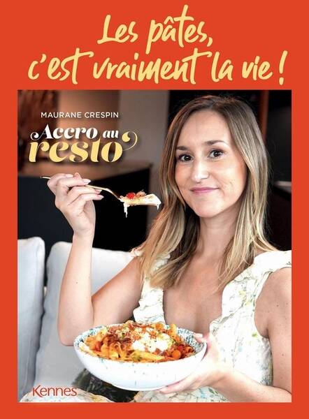 Les pâtes, c'est vraiment la vie ! : accro au resto