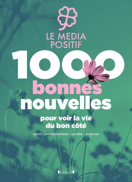 1000 bonnes nouvelles pour voir la