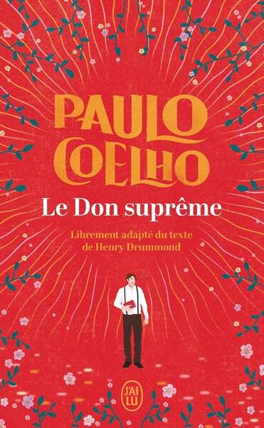 Le don suprême : librement adapté du texte de Henry Drummond