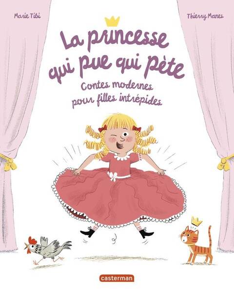 La Princesse qui Pue qui Pete: Contes Modernes Pour Filles