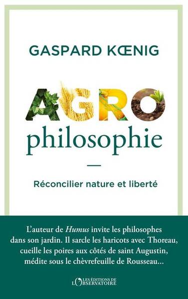 Agrophilosophie : réconcilier nature et liberté