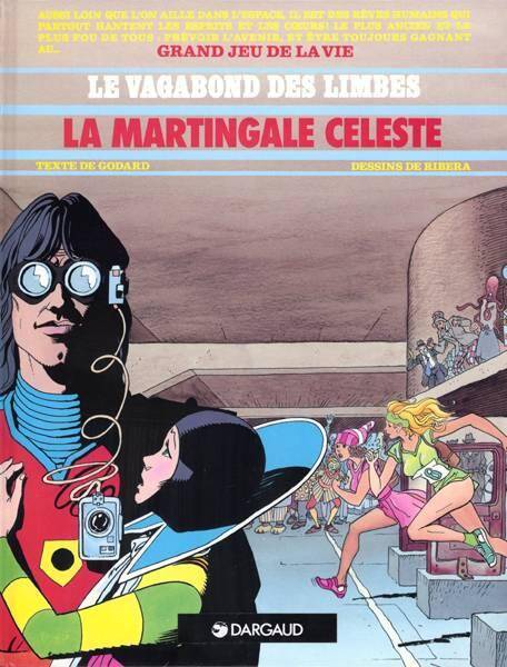 Le Vagabond des Limbes T.17 ; la Martingale Celeste