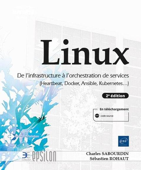 Haute Disponibilite Sous Linux: De l Infrastructure a l