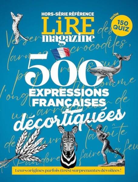 Lire, le Magazine Litteraire Hors Serie; Langue Francaise: 500