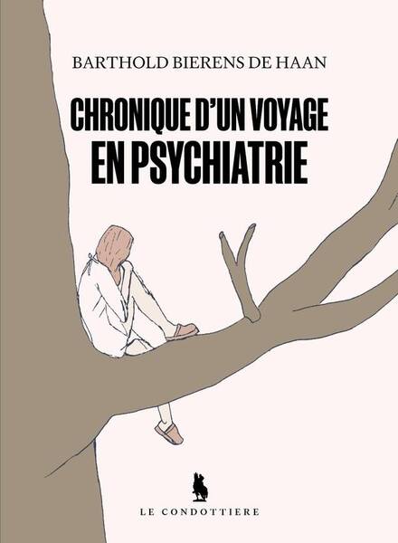 Chronique D'Un Voyage en Psychiatrie