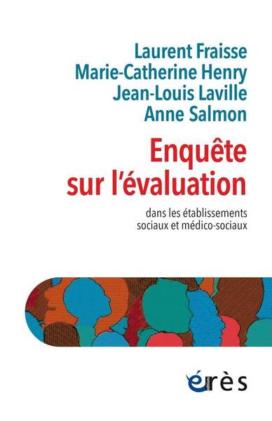 Enquete sur l Evaluation: Dans les Etablissements Sociaux et Medico