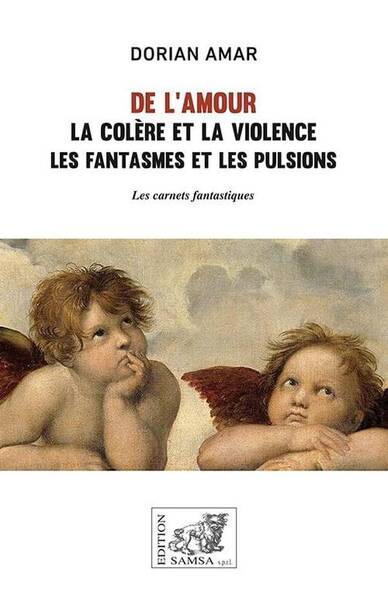 De l'amour, la colère et la violence