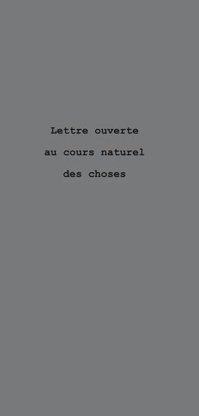 Lettre Ouverte au Cours Naturel des Choses