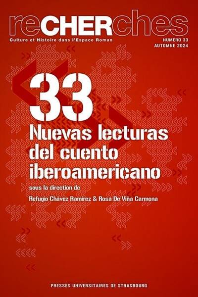 Recherches N.33 ; Nuevas Lecturas Del Cuento Iberoamericano