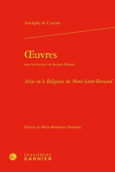 Oeuvres : Aloys Ou le Religieux du Mont-Saint-Bernard