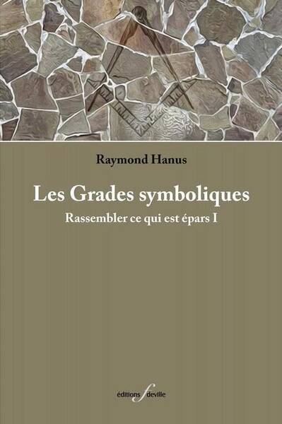 Les Grades Symboliques : Rassembler Ce qui est Epars I