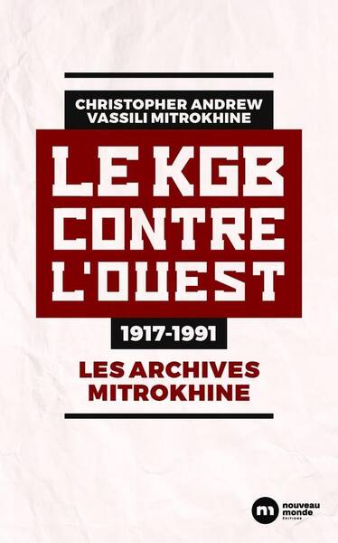 Le kgb contre l ouest - 1917-1991