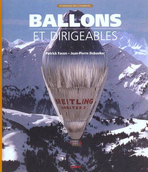 Les Ballons Montgolfieres et Dirigeables