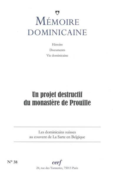 Memoire Dominicaine N 38 Un Projet Destructif du Monastere de Prouill