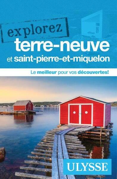 Explorez Terre-Neuve et Saint-Pierre-Et-Miquelon