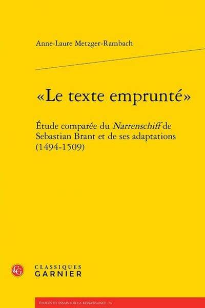 le Texte Emprunte: Etude Comparee du Narrenschiff de Sebastian