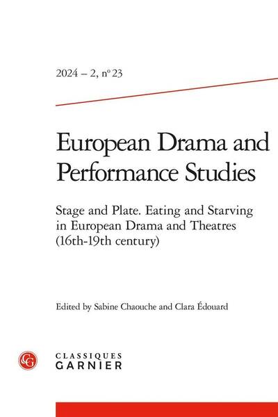 European Drama And Performance Studies N.23; Stage And Plate. Eating