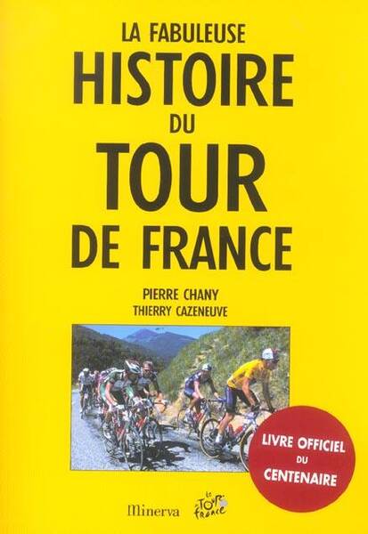 Fabuleuse Histoire du Tour de France
