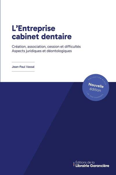 L Entreprise Cabinet Dentaire: Creation, Association, Cession et