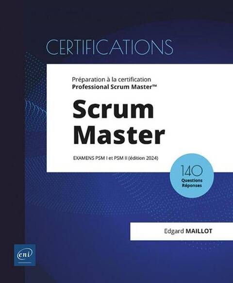 Scrum Master: Preparation a la Certification Professional Scrum