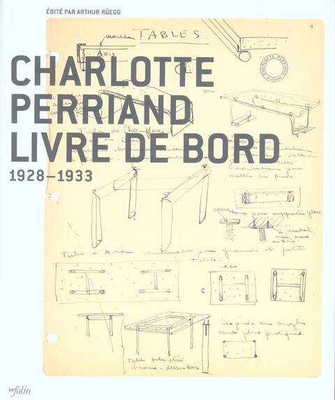 Charlotte Perriand: livre de bord, 1928-1933