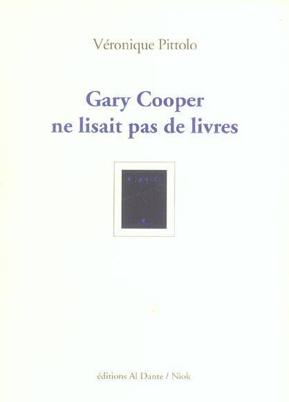 Gary Cooper Ne Lisait Pas de Livres