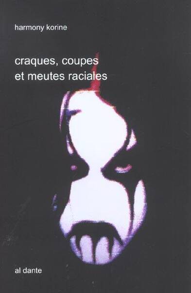 Crack Coupes et Meutes Raciales