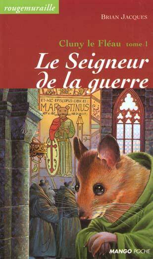 Cluny le Fleau T.1; le Seigneur de la Guerre