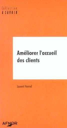 AMELIORER L ACCUEIL DES CLIENTS