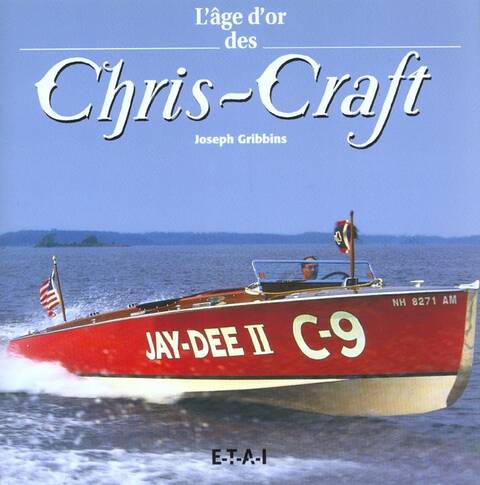 L'Age D'Or des Chris-Craft - 1922-1942