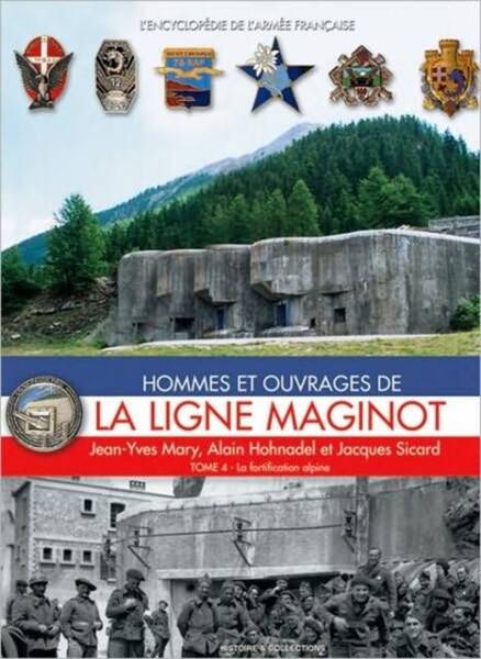 Hommes et Ouvrages de la Ligne Maginot (T4)