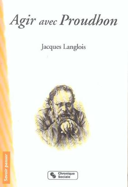 Agir avec Proudhon