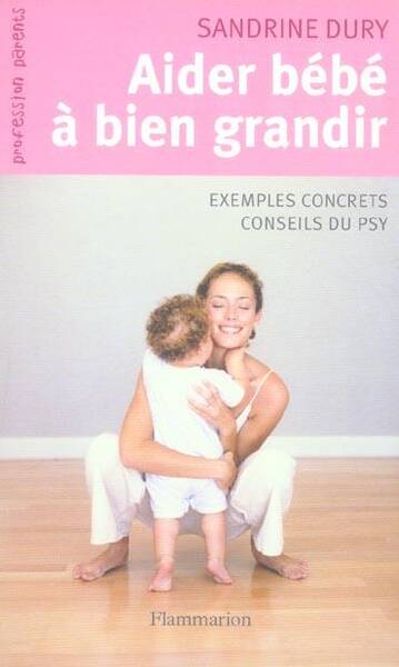 Aider bébé à bien grandir