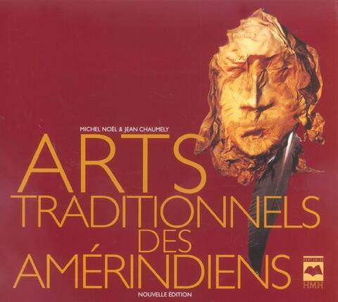 ARTS TRADITIONNELS DES AMERINDIENS