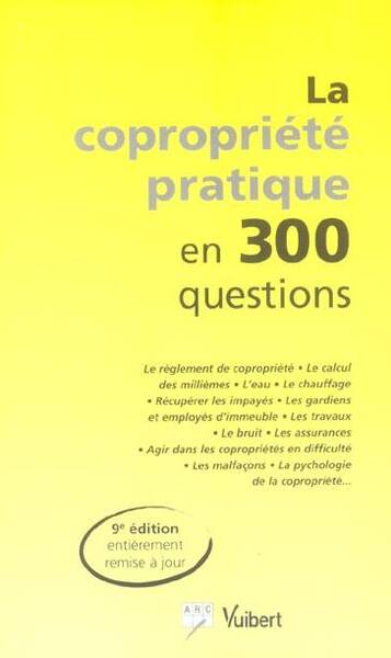 La Copropriete Pratique en 300 Questions