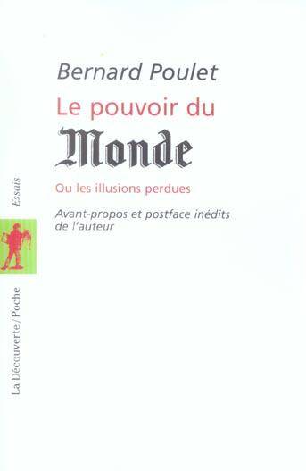 Le pouvoir du Monde, ou Les illusions perdues