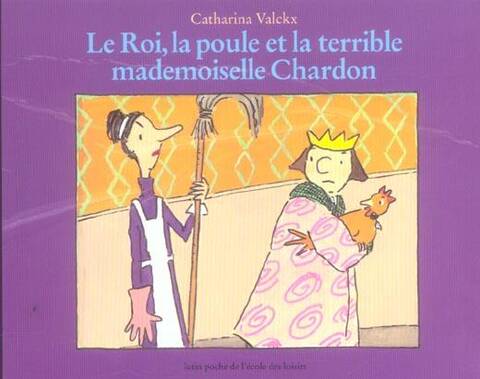 Roi la Poule et la Terrible Mademoisell