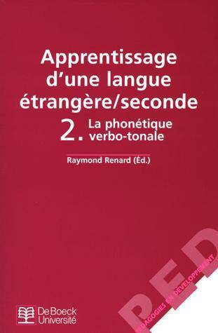 Apprentissage D Une Langue Etrangere;seconde T.2: La Phonetique