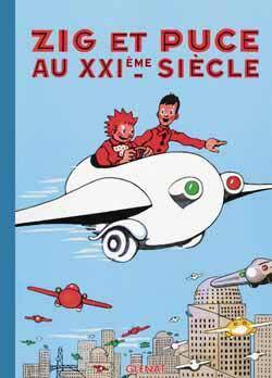 Zig et Puce Tome 9 : Zig et Puce au XXIème siècle