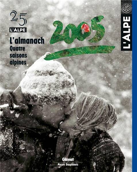 L'Alpe tome 25: L'almanach quatre saisons alpines