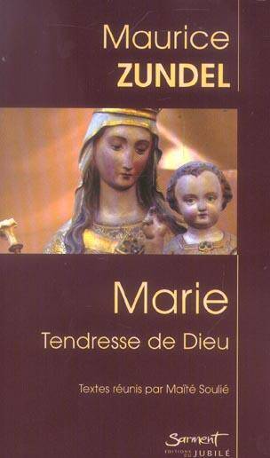 Marie, Tendresse de Dieu