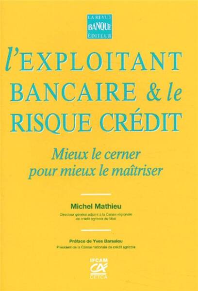 Exploitant Bancaire et Risque Credit